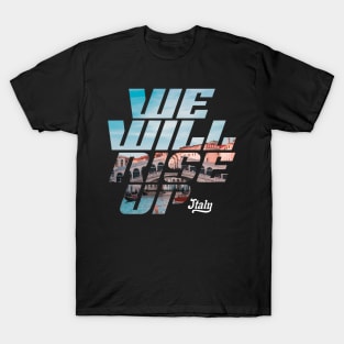 We Will Rise Up Italy Edition T-Shirt